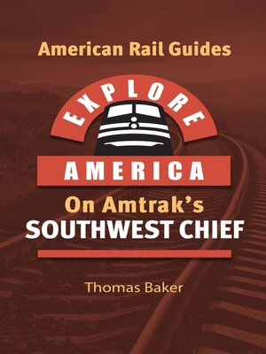 cover image of Explore America on Amtrak's Southwest Chief